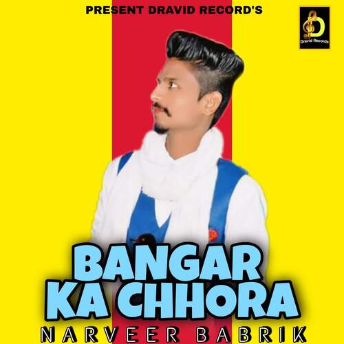Banger Ka Chhora Narveer Babrik MP3 Download