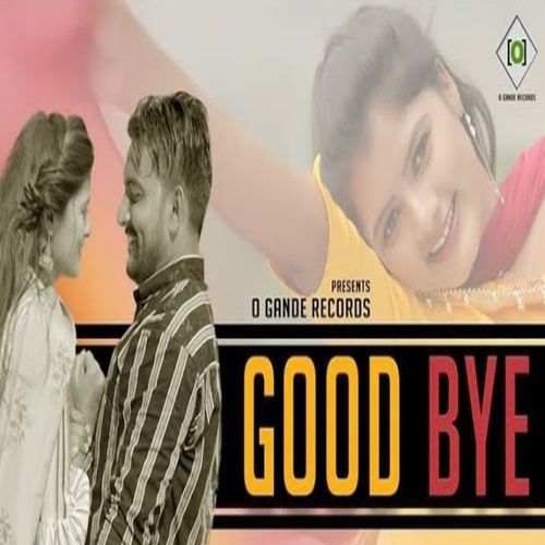 GOOD BYE Geet Panchal MP3 Download