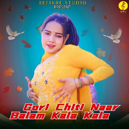 Gori Chiti Naar Balam Kala Kala Aybee MP3 Download