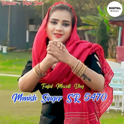 Monish Singer SR 5470 FAIJAL MEWATI VLOG MP3 Download