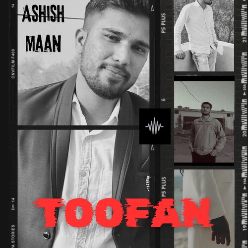 Toofan Ashish Maan MP3 Download