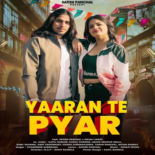 Yaaran Te Pyar (Feat. Satish Panchal, Anjali Yadav) Gyanender Sardhana MP3 Download