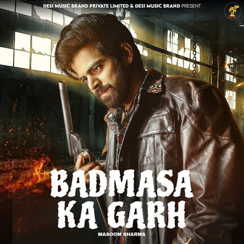 Badmasa Ka Garh Masoom Sharma MP3 Download