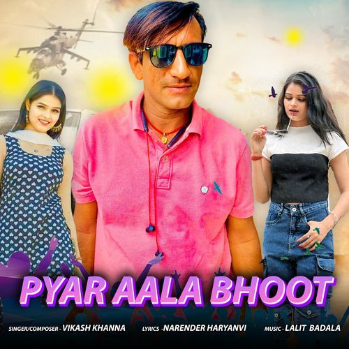 PYAR AALA BHOOT VIKASH KHANNA MP3 Download