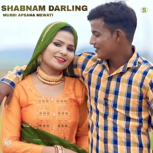 Shabnam Darling Mubbi Apsana Mewati MP3 Download