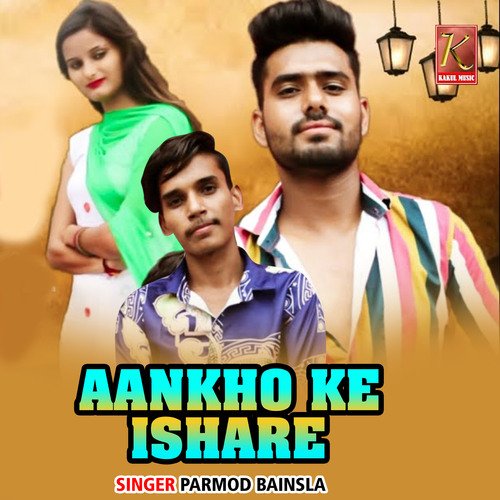 Ankho Ke Ishare Parmod Bainsla MP3 Download