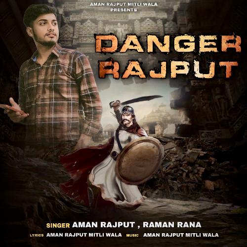 Danger Rajput Aman Rajput MP3 Download