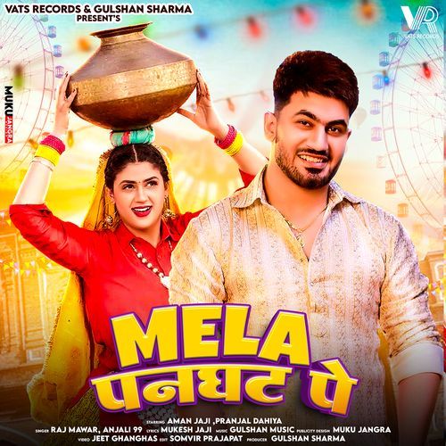 Mela Panghat Pe (feat. Pranjal Dahiya,Aman Jaji) Raj Mawer MP3 Download