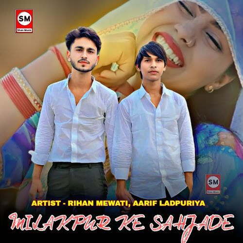 Milakpur Ke Sahzade Rihan Mewati MP3 Download