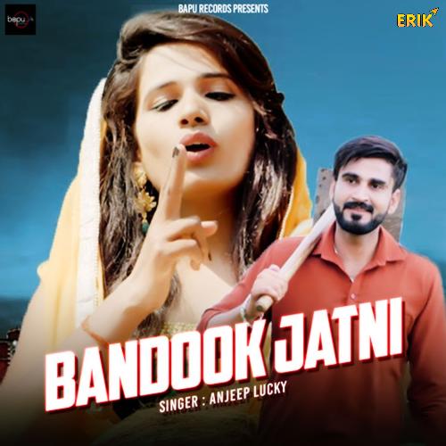 Bandook Jatni Anjeep Lucky MP3 Download