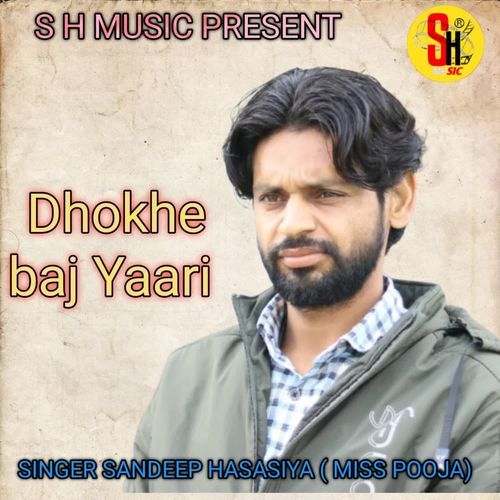 Dhokhe Baj Yari Sandeep Hasasiya (Miss.Pooja) MP3 Download