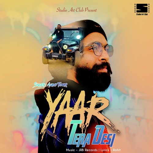 Yaar Tera Desi Anand Tomar MP3 Download