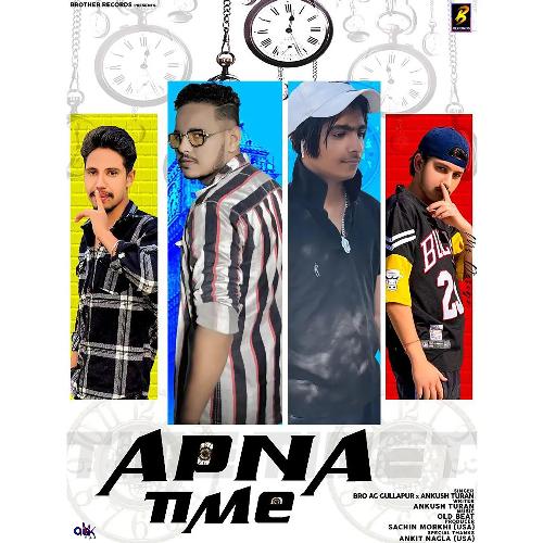 Apna Time Bro AG MP3 Download