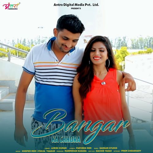 Bangar Ka Chhora Ajesh Kumar MP3 Download