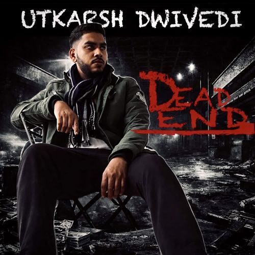 Dead End Utkarsh MP3 Download