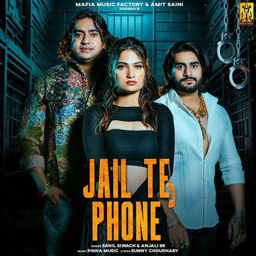 Jail Te Phone (feat. Ravinder Dagar,Dev Arora,Vaishali Choudhary) Anjali 99 MP3 Download