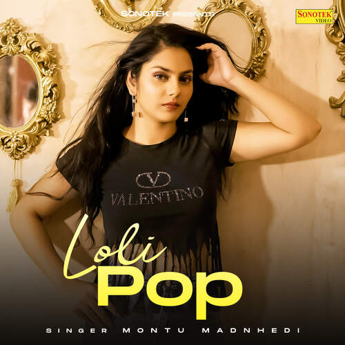 Loli Pop Montu Madnhedi MP3 Download