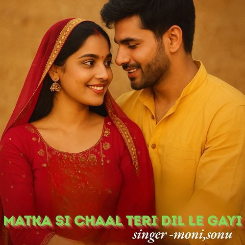 Matka Si Chaal Teri Dil Le Gayi Sonu MP3 Download