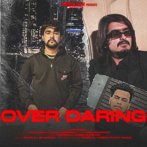 Over Daring Himanshu Rana MP3 Download