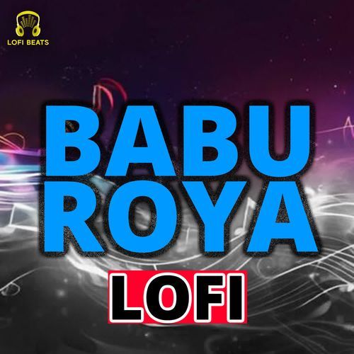 Babu Roya LoFi Rakesh MP3 Download