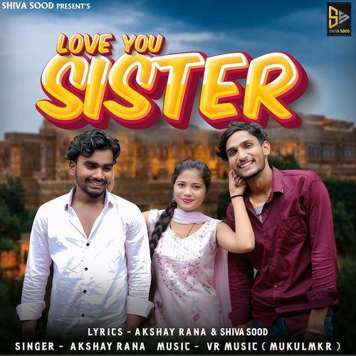 Love You Sister Akshay Rana MP3 Download