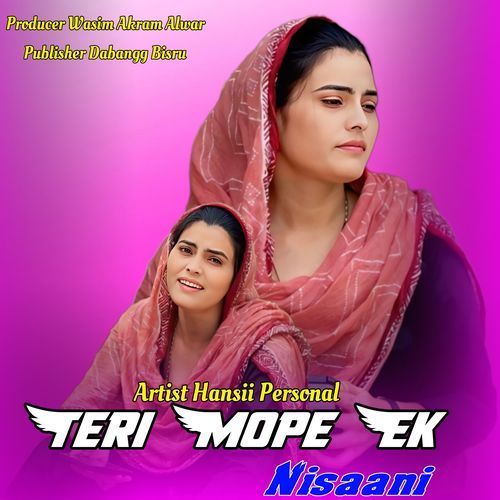 Teri Mope Ek Nisaani Hansii Personal MP3 Download