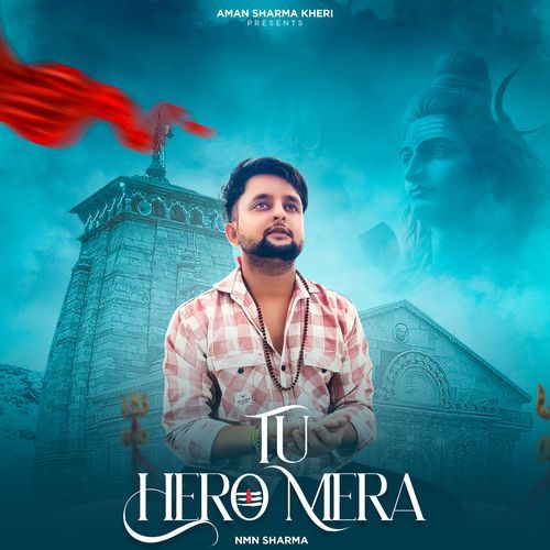 Tu Hero Mera Nmn Sharma MP3 Download