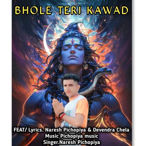 Bhole Teri Kawad Naresh Pichopiya MP3 Download