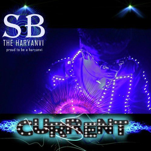 Current SB The Haryanvi MP3 Download