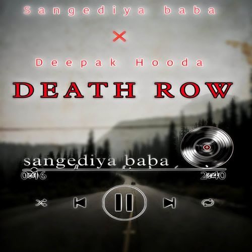 Death Row Sangediya Baba MP3 Download