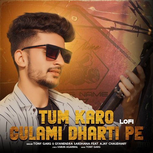 Tum Karo Gulami Dharti Pe (LoFi) Gyanendra Sardhana MP3 Download