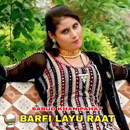 Barfi Layu Raat Sabud khan pahat MP3 Download