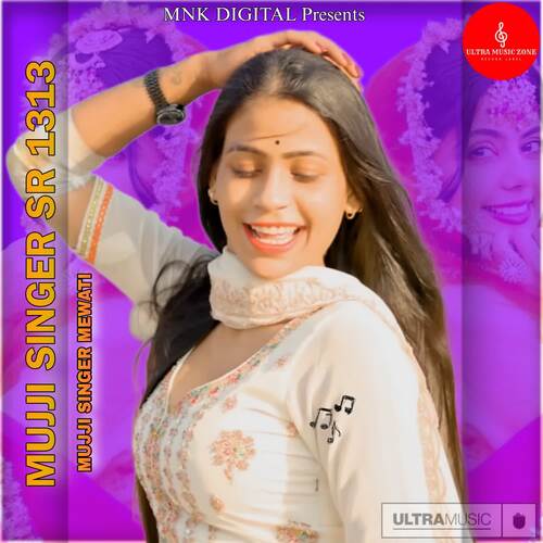 Mujji Singer Sr,1313 MUJJI SINGER MEWATI MP3 Download
