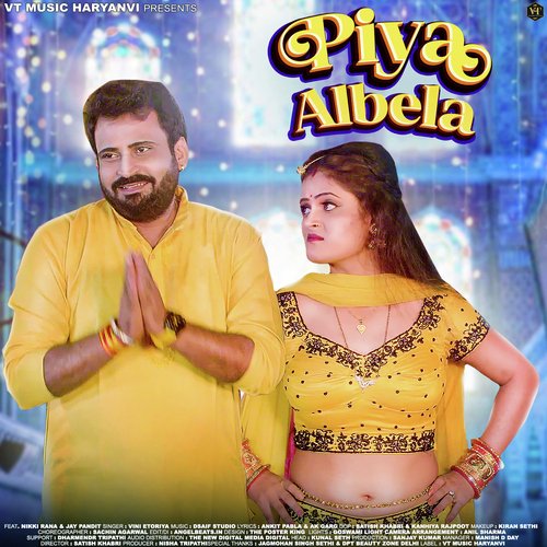 Piya Albela (feat. Nikki Rana,Jay Pandit) Vini Etoriya MP3 Download