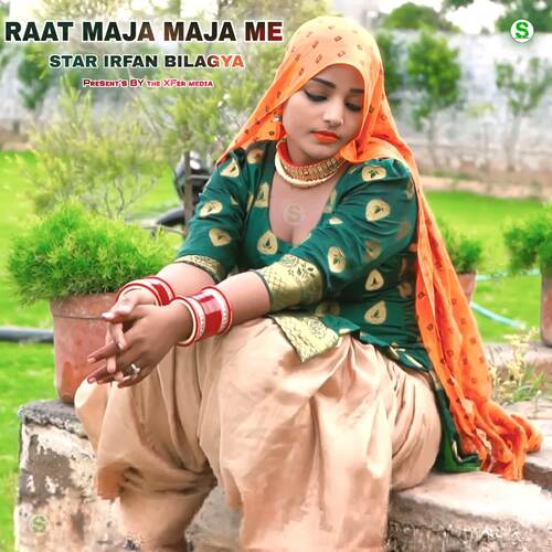 Raat Maja Maja Me Star Irfan Bilagya MP3 Download