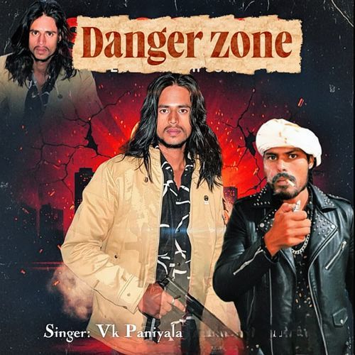 Danger Zone VK Paniyala MP3 Download
