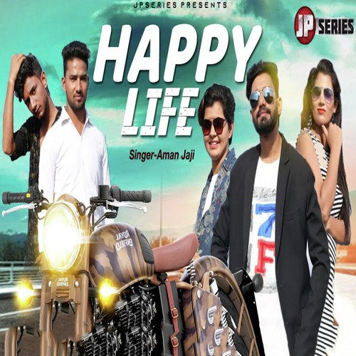 Happy Life Aman Jaji MP3 Download