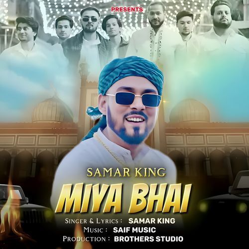 Miya Bhai Samar King MP3 Download