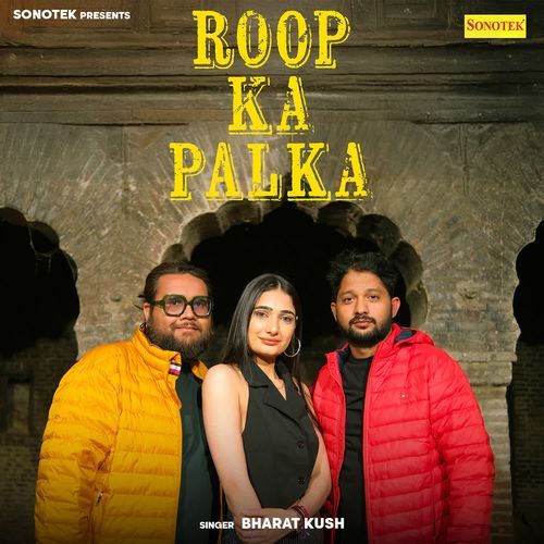 Roop Ka Palka Bharat Kush MP3 Download
