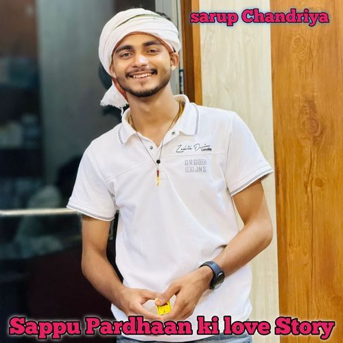 Sappu Pardhaan ki love Story sarup chandriya MP3 Download