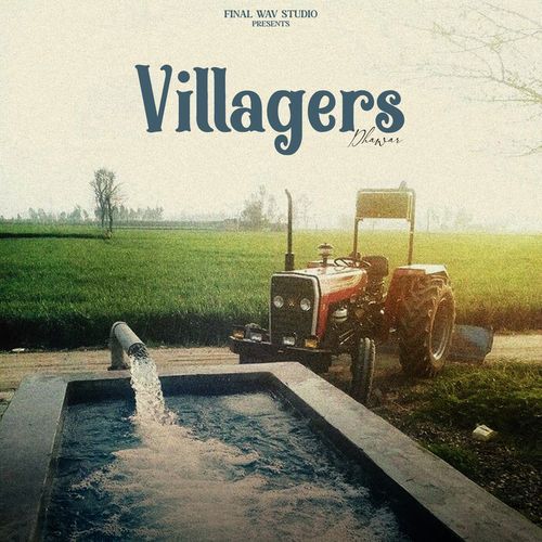 Villagers Dhawar MP3 Download
