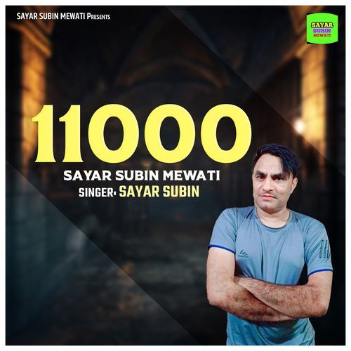 11000 Sayar Subin Mewati Sayar Subin MP3 Download