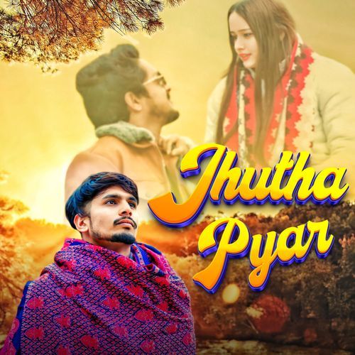 Jhutha Pyar NISHANT SINGH SIKANDRABAD MP3 Download