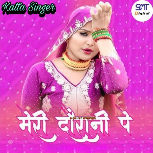 Meri Dorani Pe Katta singer MP3 Download