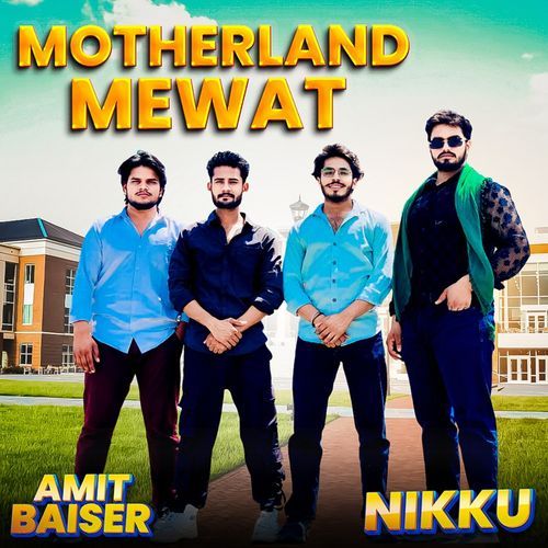 Motherland Mewat Amit Baiser MP3 Download