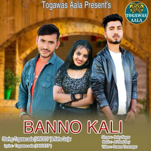 Banno Kali TOGAWAS AALA SANDEEP MP3 Download