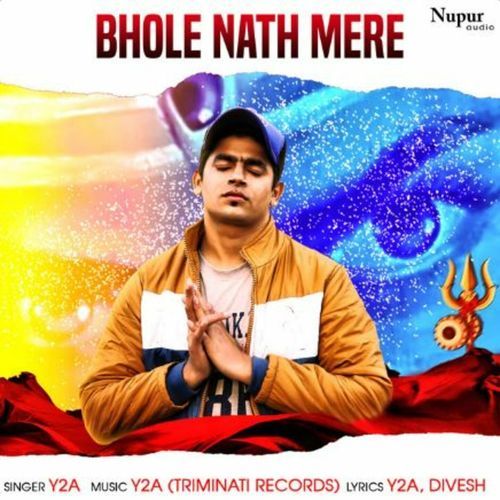 Bholenath Mere Y2A MP3 Download