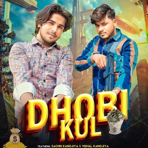 Dhobi Kul Vishal Kanojiya MP3 Download