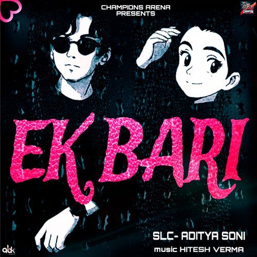 Ek Bari Aditya Soni MP3 Download