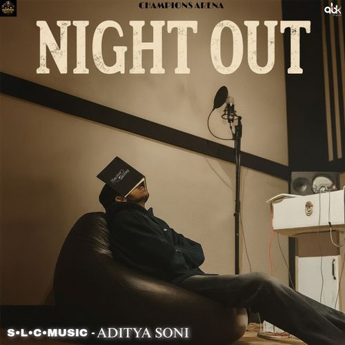 Night Out Aditya Soni MP3 Download